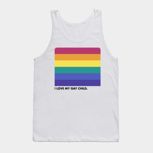 I Love My Gay Child   --- Retro Style Design Tank Top